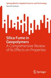 Silica Fume in Geopolymers Alaa M. Rashad