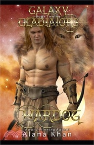 WarDog: Book Twelve in the Galaxy Gladiators Alien Abduction Romance Series