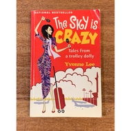 The SKY is CRAZY Tales from a trolley dolly book by Yvonne Lee