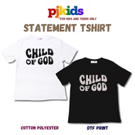 CHILD OF GOD 2 KIDS TSHIRT II CHRISTIAN TSHIRT II KIDS 2-10 Y/O TEENS 10-17 Y/0 II PJKIDS