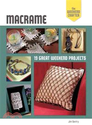 Weekend Crafter: Macrame:19 Great Weekend Projects