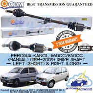 PERODUA KANCIL 660CC/850CC (MANUAL) (1994-2009) ODM (CYCAR) DRIVE SHAFT (LEFT &amp; RIGHT)