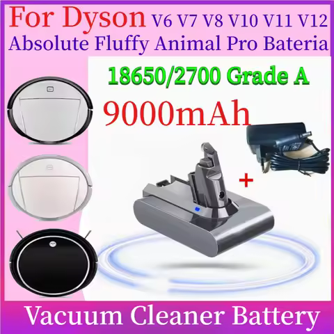 V6-V12 4000mAh-9000mAh Vacuum Cleaner rechargeable Battery for Dyson V6 V7 V8 V10 V11 V12 Absolute F