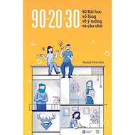 90-20-30: 90 Bài Học Vỡ Lòng Về Ý Tưởng Và Câu Chữ (Tái bản năm 2021)
