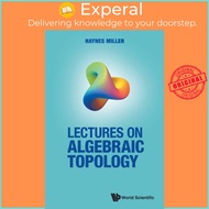 Lectures On Algebraic Topology by Haynes R Miller (UK edition, paperback)