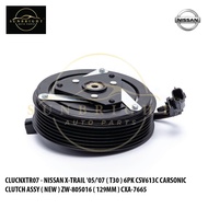 NISSAN X-TRAIL '05/'07 ( T30 ) 6PK CSV613C CARSONIC CLUTCH ASSY ( NEW ) ZW-805016 ( 129MM ) SK-2250