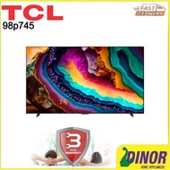 TCL  98 INCH 98P745  TCL 4K UHD TV 98P745