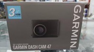 GARMIN DASH CAM 47 47D gps 廣角行車紀錄器 雙鏡頭行車紀錄器 測速照相提示 手機即時監控