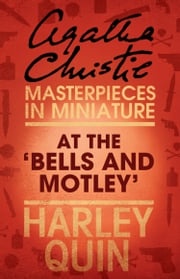 At the ‘Bells and Motley’: An Agatha Christie Short Story Agatha Christie
