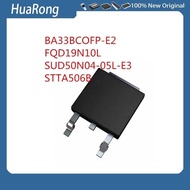 20 Pieces/Batch BA33BCOFP-E2 BA33BCO BA33BC0 FQD19N10 FQD19N10L 19N10 SUD50N04-05L-E3 STTA506B TO-25