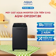 [SALE SỐC] Máy giặt cửa trên Aqua Inverter 12KG AQW-DR120HT.BK - Miễn phí vận chuyển toàn quốc - Hỗ 