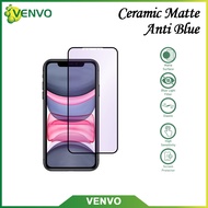 VENVO - Ceramic Matte Anti Blue Xiaomi Mi A1 5X A2 6X A2 Lite 8 Lite 11 Lite 11T 11T Pro 13T Poco C4