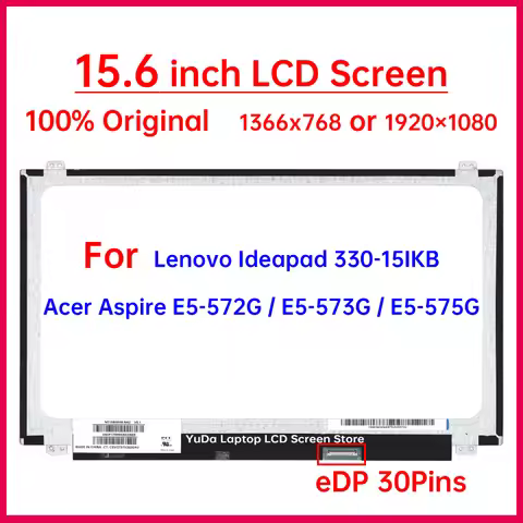 15.6 Inch HD Laptop LCD Screen For Lenovo Ideapad 330-15IKB Acer Aspire E5-572G E5-573G E5-575G Disp