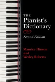 The Pianist's Dictionary Maurice Hinson