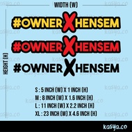 OWNER TAK HENSEM custom vinyl cutting sticker