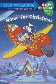 Home For Christmas (Dr. Seuss/Cat in the Hat) Tish Rabe