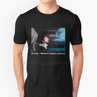 Cowboy Bebop Quote : Whatever Happens , Happens T Shirt 100% Pure Cotton Cowboy Bebop Cowboy Bebop C