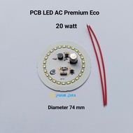 PCB LED AC Premium Eco Watt Lengkap 5 7 9 12 15 18 20 25 30 40 Watt Modul Mata Mesin Driver LED AC