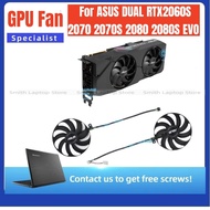 For ASUS DUAL RTX2060S 2070 2070S 2080 2080S EVO GPU Cooling Fan Graphics Card VGA Video Card Cooler