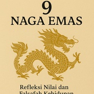 Book of 9 Golden Dragons – Reflections on Values and Philosophy of Life