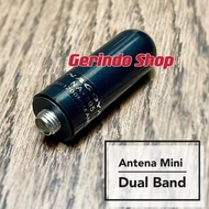 ORIGINAL Antena HT Dual Band Mini / Antena HT Pendek Dual Band