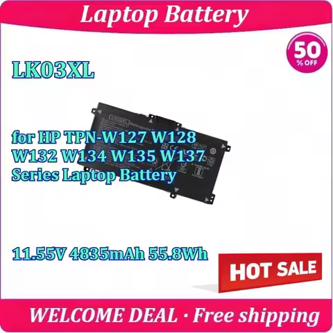 New LK03XL for HP TPN-W127 W128 W132 W134 W135 W137 Laptop Battery 11.55V 4835mAh 55.8Wh Replacement