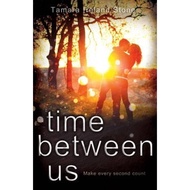 [100% Original Books] - Time Between Us by Tamara Ireland Stone (UK edition, paperback)