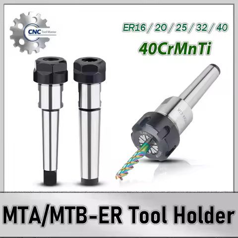 MTA MTB Morse Tool Holder MT1 MT2 MT3 MT4 ER Collet Chuck ER11 ER16 ER20 ER25 ER32 ER40 Collet Holde