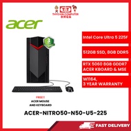 ACER-NITRO50-N50-U5-225-INTELULTRA5-225F,8GBR5,512GBSSD,RTX50608GVR7,W1164,3YRS,WLKBMSE