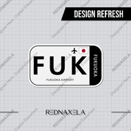 Fukuoka Airport Code FUK Sign Sticker Vinyl Sticker