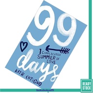 99 Days (99 Days 1) by Katie Cotugno [SPOTS]
