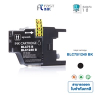 Fast Ink หมึกเทียบเท่า Brother LC40 / LC73 / LC75 / LC1240 สำหรับ MFC-J430W / J625DW / J825DW / J591