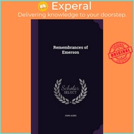 Remembrances of Emerson by John Albee (hardcover)