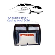 Perodua Myvi 2016 Android Player Casing