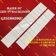 NEW 1 SET HAIER 55" LED TV BACKLIGHT / LAMP TV LE55B8200U LE55B8200 55B8200