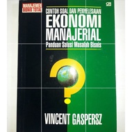 Example of Managerial Economic Questions and Solutions by Vincent Gaspersz