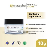 LIGHTENING NIGHT CREAM / KRIM MALAM NATASHA SKIN CARE