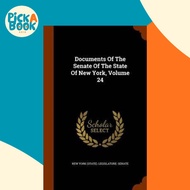 Documents of the Senate of the State of New York, Volume 24 by New York (State) Legislature Senate (