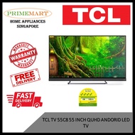 TV TCL 55C8 55 INCH QUHD ANDROID LED TV *FAST DELIVERY *LOCAL WARRANTY