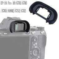 กล้อง Eyecup EP18ช่องมองภาพสำหรับ Sony A7 A7 II A7 III A7R A7R II A7R III A7R IV A7S II A58 A99 II แทนที่ FDA-EP18