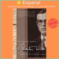 The Selected Letters of Thornton Wilder by Robin Gibbs Wilder (US edition, paperback)