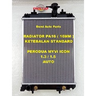 ( FREE CAP ) Radiator Myvi Icon Auto - 1.3 / 1.5 Tangki Air Kereta Ketebalan PA16 Radiator Myvi Icon