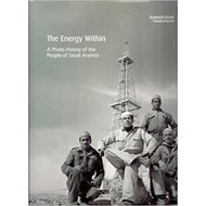 The Energy Within, A Photo History of The People of Saudi Aramco
