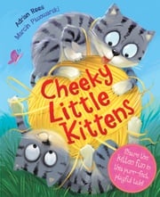 Two Cheeky Kittens Igloo Books Ltd