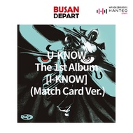 U-KNOW The 1st Album [I-KNOW] (Match Card Ver.)