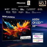 Hisense A85N 55 inch OLED Pro Smart TV | 120Hz | 1000nits Brightness |Dolby Atmos | IMAX Enhanced