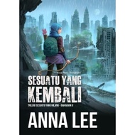 Sesuatu Yang Kembali | Anna Lee