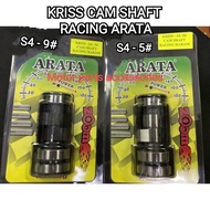 KRISS CAM SHAFT RACING ARATA S4 - 5# STD 57MM / S4 - 9# 58MM-65MM ORIGINAL RACING ARATA KRISS 110 K2