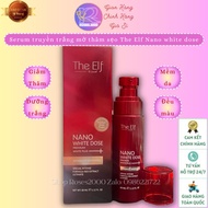 Serum truyền trắng mờ thâm sẹo The Elf Nano White Dose - Thái Lan