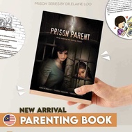 Prison Parent Parenting Book - Dr. Elaine Loo.